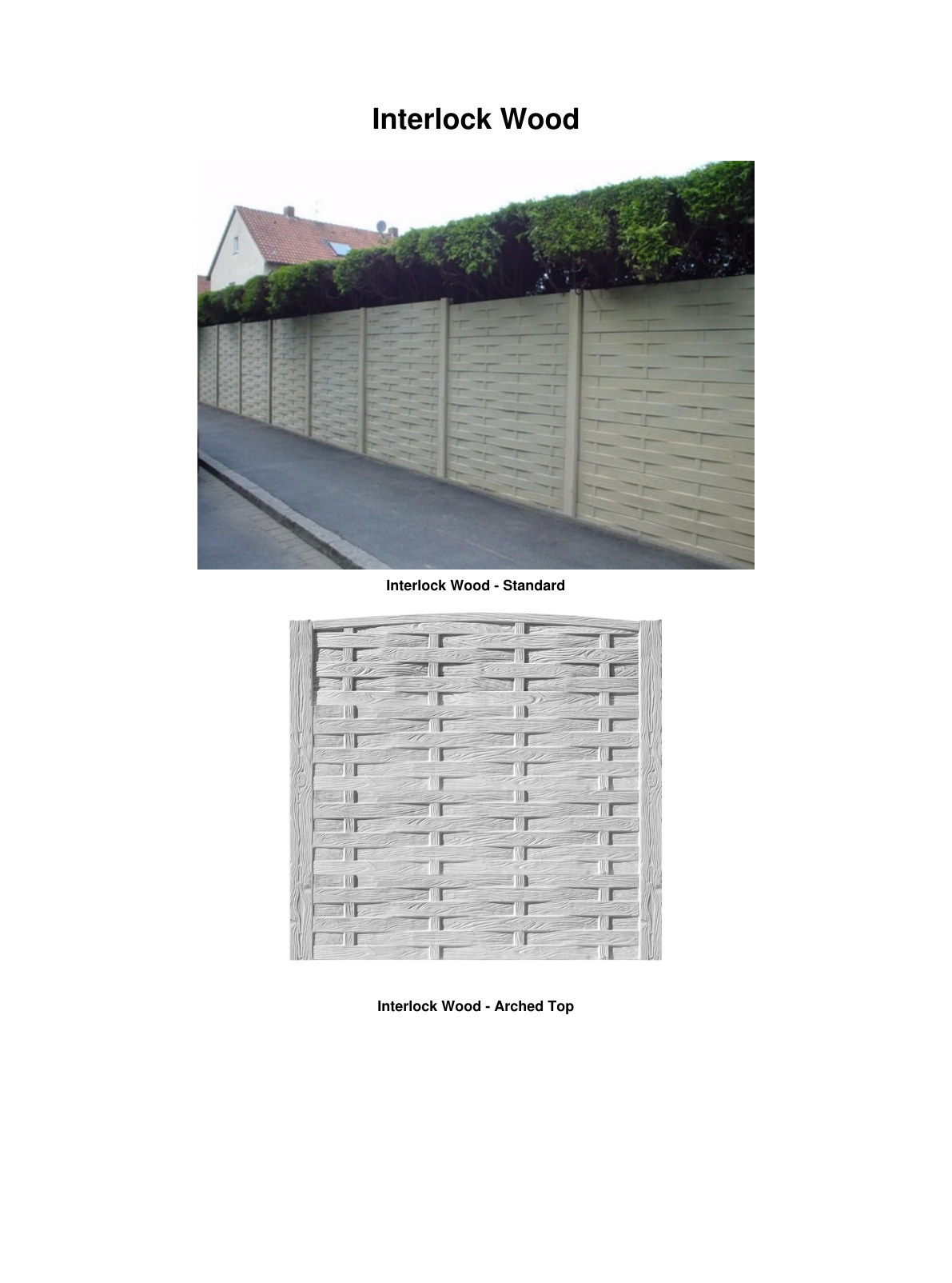 Interlock Wood standard and arched top